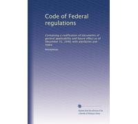 Code of Federal regulations: Containing a codification of documents of general applicability and future effect as of December 31, 1948, with ancillaries and index: Volume 53