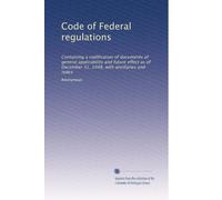 Code of Federal regulations: Containing a codification of documents of general applicability and future effect as of December 31, 1948, with ancillaries and index: Volume 3931