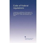 Code of Federal regulations: Containing a codification of documents of general applicability and future effect as of December 31, 1948, with ancillaries and index: Volume 2641