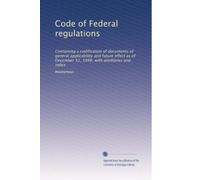 Code of Federal regulations: Containing a codification of documents of general applicability and future effect as of December 31, 1948, with ancillaries and index: Volume 4406