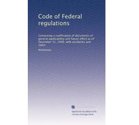 Code of Federal regulations: Containing a codification of documents of general applicability and future effect as of December 31, 1948, with ancillaries and index: Volume 3562