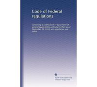 Code of Federal regulations: containing a codification of documents of general applicability and future effect as of December 31, 1948, with ancillaries and index: Volume 111