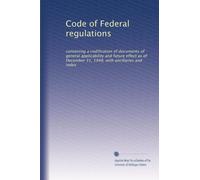 Code of Federal regulations: containing a codification of documents of general applicability and future effect as of December 31, 1948, with ancillaries and index: Volume 2