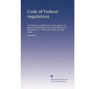 Code of Federal regulations: Containing a codification of documents of general applicability and future effect as of December 31, 1948, with ancillaries and index: Volume 2274