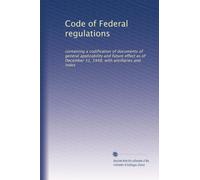 Code of Federal regulations: containing a codification of documents of general applicability and future effect as of December 31, 1948, with ancillaries and index: Volume 1895