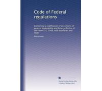 Code of Federal regulations: Containing a codification of documents of general applicability and future effect as of December 31, 1948, with ancillaries and index: Volume 1826