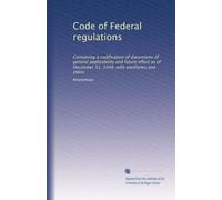 Code of Federal regulations: Containing a codification of documents of general applicability and future effect as of December 31, 1948, with ancillaries and index: Volume 1965