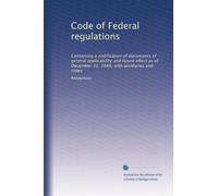 Code of Federal regulations: Containing a codification of documents of general applicability and future effect as of December 31, 1948, with ancillaries and index: Volume 1867