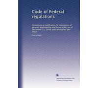 Code of Federal regulations: Containing a codification of documents of general applicability and future effect as of December 31, 1948, with ancillaries and index: Volume 2695
