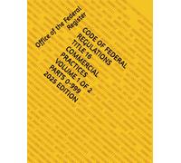 CODE OF FEDERAL REGULATIONS TITLE 16 COMMERCIAL PRACTICES VOLUME 1 OF 2 PARTS 0-999 2025 EDITION