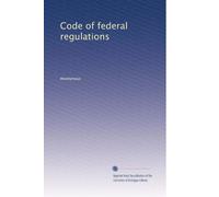 Code of federal regulations (Volume 334)