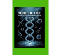 Code of Life: Hacking Biology Through Modern Medicine