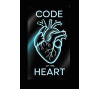 Code of the Heart: A Cross-Continent Love Story Written in Code