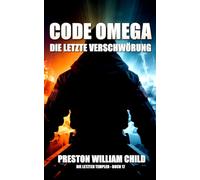 Code Omega: Die letzte Verschwörung (Die letzten Templer)