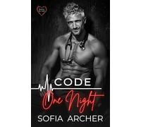 Code One Night: A Silver Fox Boss Medical Workplace Romance (Hearts On Call)
