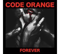 Code Orange - Forever