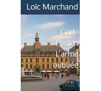 Code Peste : L’arme oubliée