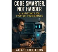 Code Smarter, Not Harder: AI Assistants for Everyday Programmers