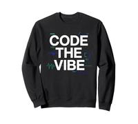 Code The Vibe Diseño de codificación para desarrolladores Coders Sudadera