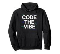 Code The Vibe Diseño de codificación para desarrolladores Coders Sudadera con Capucha