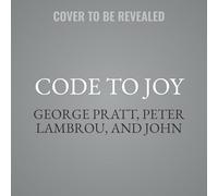 Code to Joy: The Four-Step Solution to Unlocking Your Natural State of Happiness