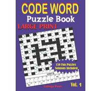 CODE WORD PUZZLE BOOK LARGE PRINT VOL. 1: Exercise your brain with 150 challenging Brain Teaser Puzzles for Adults, seniors and pros. (English Edition)