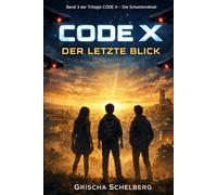 CODE X - Der letzte Blick