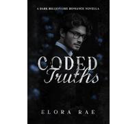 Coded Truths: A Dark Billionaire Romance Novella: 4 (The Billionaires of Crest Strategies)