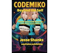 CodeMiko Beyond the Self: Digital Personas Redefining Fame, Community, and Commerce (Creators & Channels)