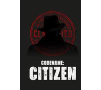 Codename Citizen Black Notebook: For Operatives, Analysts, and Everyday Spies (Declassified Diaries: The Intelligence Ledgers)