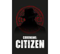 Codename Citizen Black Notebook: For Operatives, Analysts, and Everyday Spies (Declassified Diaries: The Intelligence Ledgers)