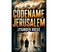 Codename Jerusalem: A WWII Historical Espionage Thriller: 1 (The Eddington Files)