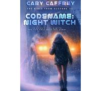 Codename: Night Witch (The Girls From Alcyone)