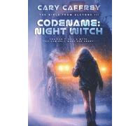 Codename: Night Witch (The Girls From Alcyone)