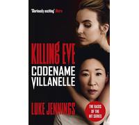 Codename Villanelle: The basis for the BAFTA-winning Killing Eve TV series