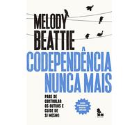 Codependência nunca mais