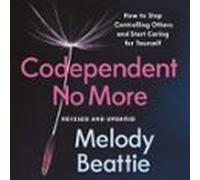 Codependent No More