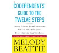 Codependents' Guide to the Twelve Steps: New Stories