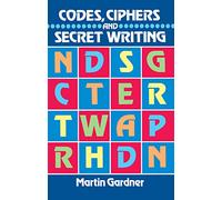 Codes, Ciphers and Secret Writing (Dover Children's Activity Books)