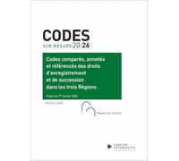 Codes comparés, annotés et référencés des droits d'enregistrement et de succession dans les trois Régions