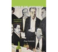 Codes of the Underworld: How Criminals Communicate