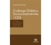 Codesign Didático Socioconstrutivista-cds (ebook)