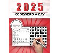 Codeword a day 2025: Enjoy 365 Codeword 1 Per Day for 365 Days With Solutions
