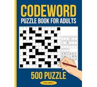 Codeword Challenge Puzzle Book: 500 Puzzles for Adults: Volume 2 of Engaging Code Word Puzzles with Solutions