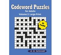 Codeword Puzzles for Adults: Volume 2, Large Print Edition (Codewords for Adults - Large Print)