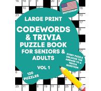Codewords & Trivia Puzzle Book for Seniors & Adults (Vol 1): Large Print Codeword Puzzles for Adults, Seniors, Teens & More (US Version)