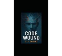 CodeWound: Built to Watch, Trained to Break