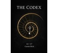 Codex: 13 17 (Shattering the Matrix)
