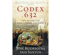 Codex 632: The Secret of Christopher Columbus: A Novel