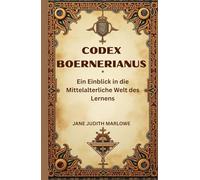 Codex Boernerianus: Ein Einblick in die Mittelalterliche Welt des Lernens
